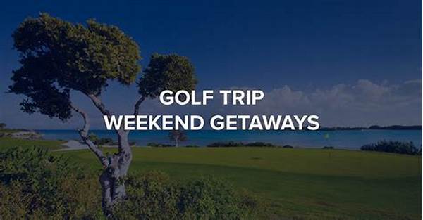Golf Weekend Trips For Partners