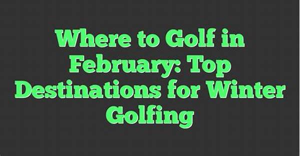 Golfing In Winter Destinations