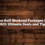 Economical Golf Weekend Packages