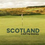 High-end Group Golf Trip Itineraries