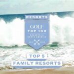 Top Golf Resorts For Families